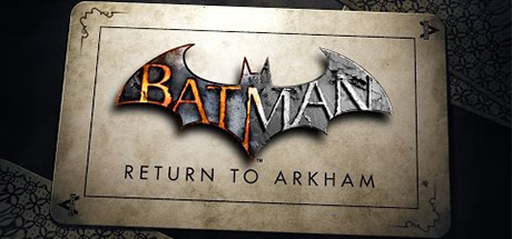 Batman Return To Arkham PC 